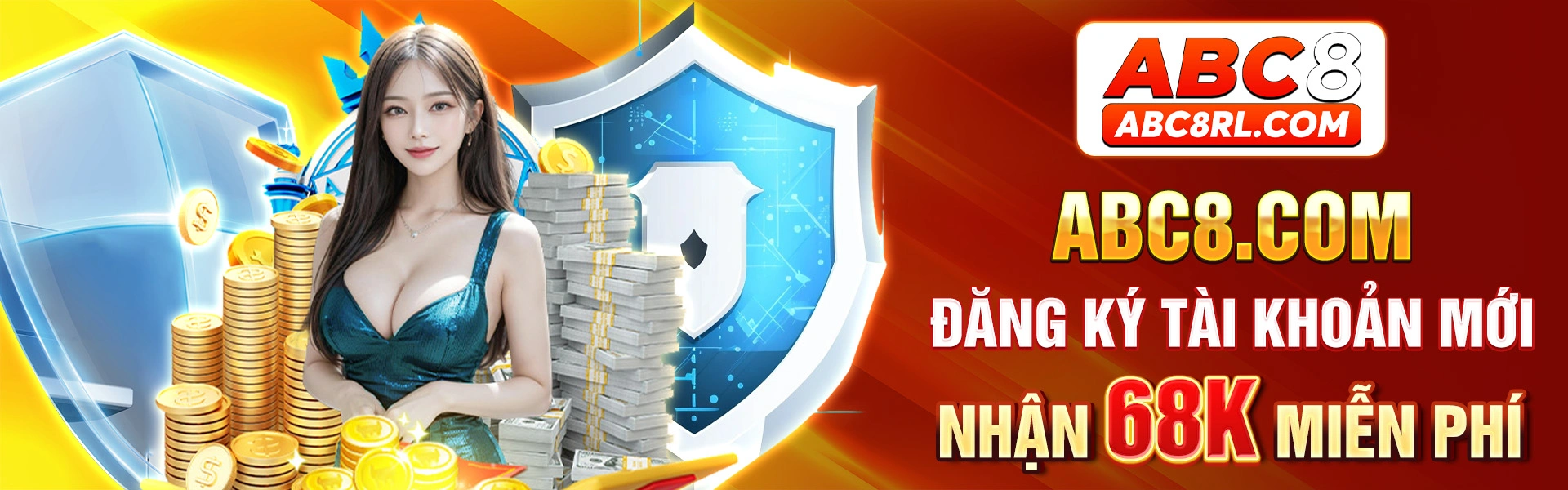 abc8 com dang ky tai khoan moi nhan 68k mien phi