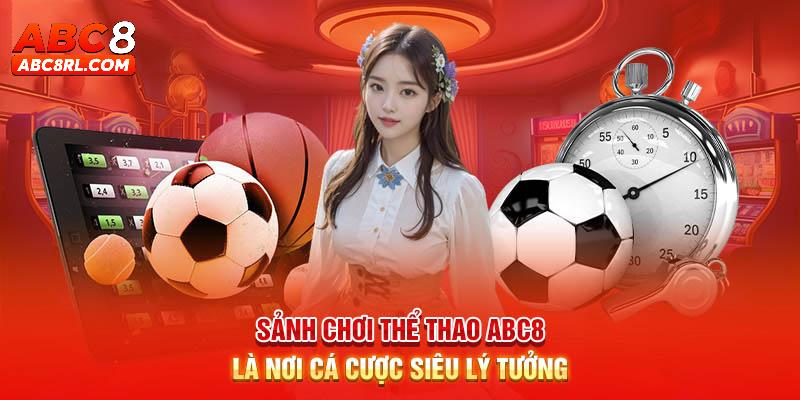 Điểm mạnh mà thể thao ABC8 mang lại Điểm mạnh mà thể thao ABC8 mang lại