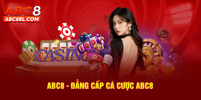Giới thiệu tổng quan về nhà cái ABC8 Giới thiệu tổng quan về nhà cái ABC8