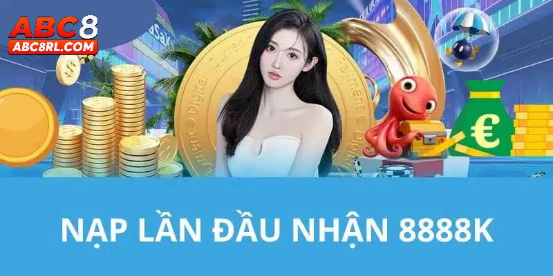 Giới thiệu về chương trình tặng nạp lần đầu lên đến 8888K tại ABC8 Giới thiệu về chương trình tặng nạp lần đầu lên đến 8888K tại ABC8