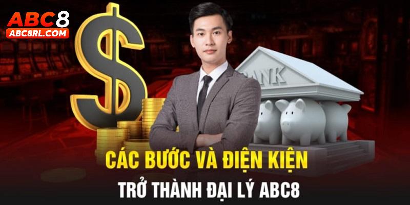 Hướng dẫn các bước trở thành đại lý ABC8 Hướng dẫn các bước trở thành đại lý ABC8