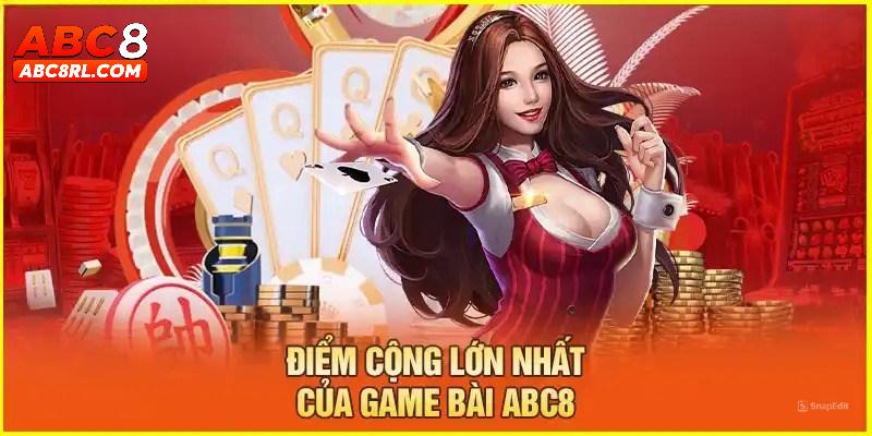 Lợi điểm mà người chơi có được khi đến với game bài ABC8 Lợi điểm mà người chơi có được khi đến với game bài ABC8