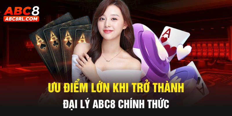 Người chơi sẽ nhận được gì khi trở thành đại lý ABC8 Người chơi sẽ nhận được gì khi trở thành đại lý ABC8